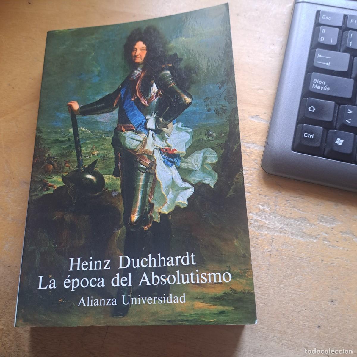 Libros: La &eacute;poca del absolutismo Heinz Duchhardt , MUY BUEN ESTADO alianza universidad1989 - 21 CM RUSTICA 3