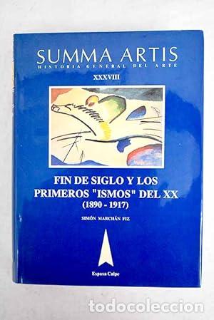 Libros: Historia General del arte XXXVIII: Fin de Siglo y los primeros Ismos del XX (1890-1917).