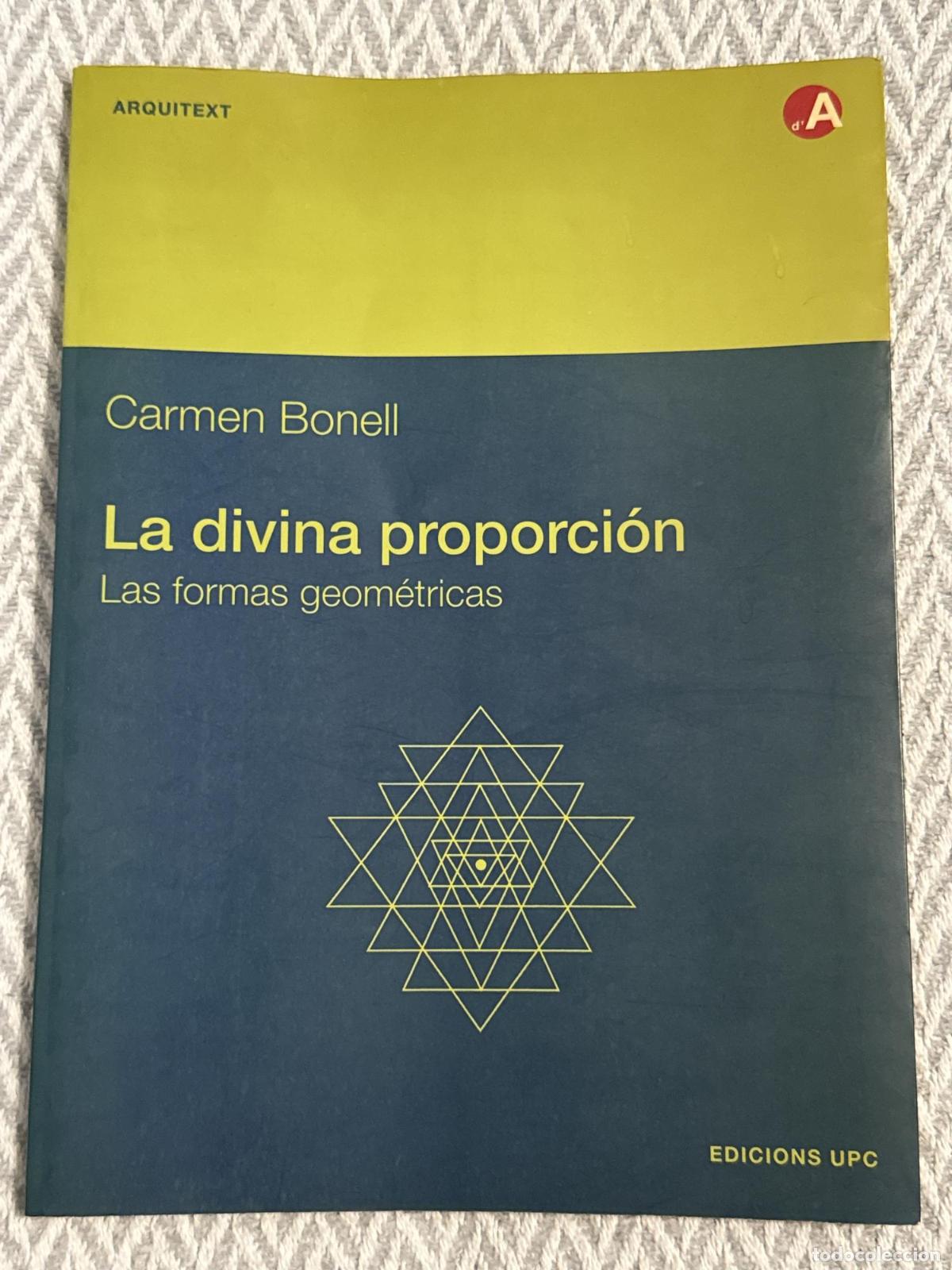 Libros: La divina proporci&oacute;n. Las formas geom&eacute;tricas - Carmen Bonell