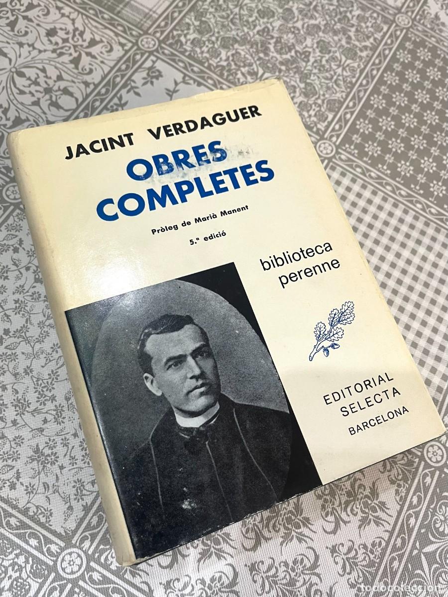 Libros: Jacint Verdaguer - OBRES COMPLETES. PROLEG MARI&Agrave; MANENT. 5a EDICIO. 1974. ED SELECTA