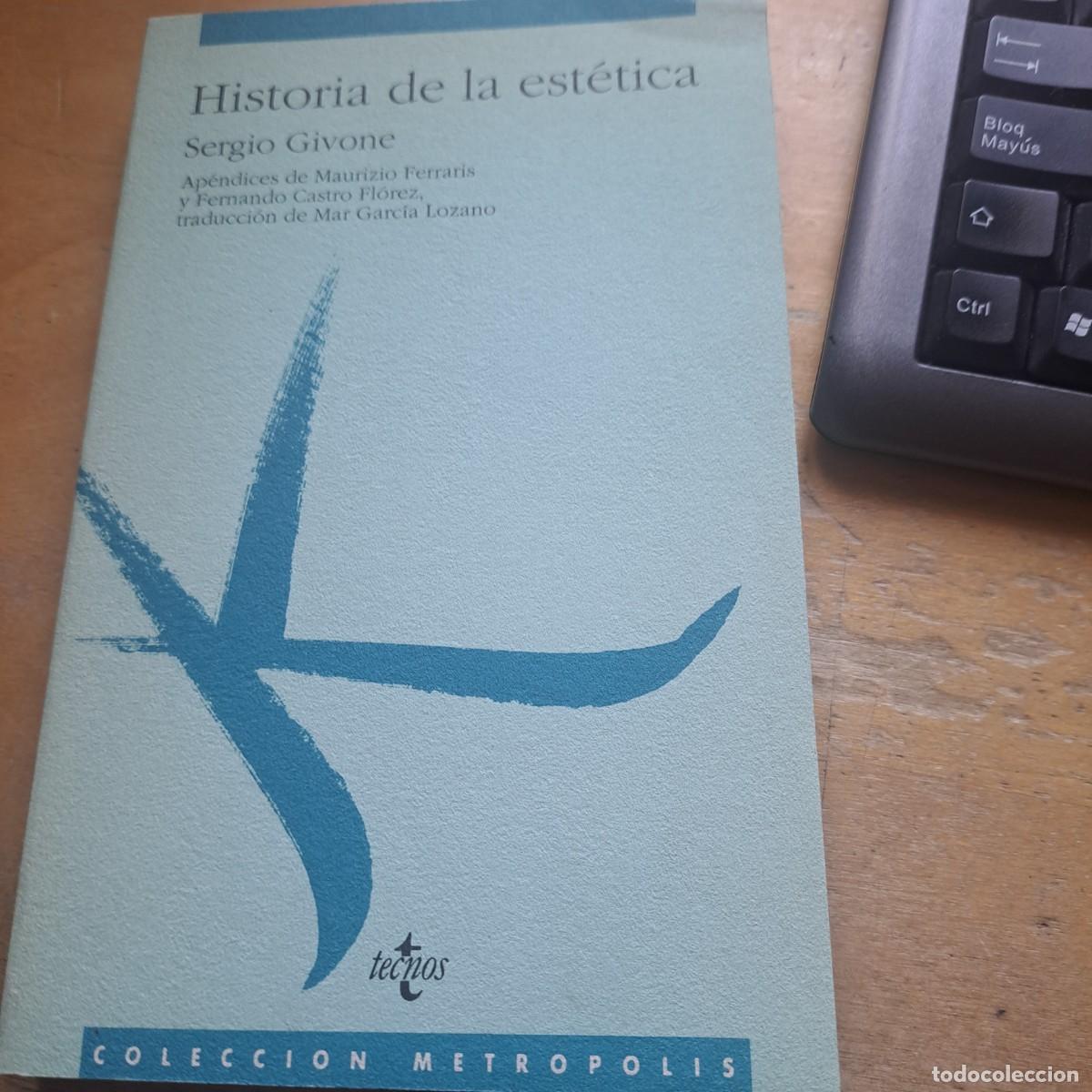 Libros: Historia de la est&eacute;tica - GIVONE, SERGIO MUY BUEN ESTADO TECNOS A&ntilde;o: 1990 ISBN: 8430918973 Encua