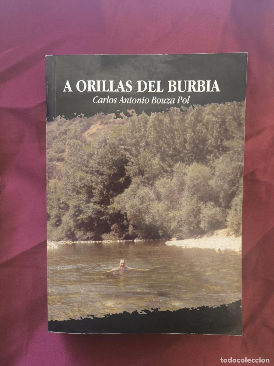 Libros: A orillas del Burbia. Villafranca del Bierzo - Carlos Antonio Bausa Pol.