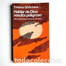 Libros: Hablar de Dios resulta peligroso. Mis experiencias en Rusia y en Occidente