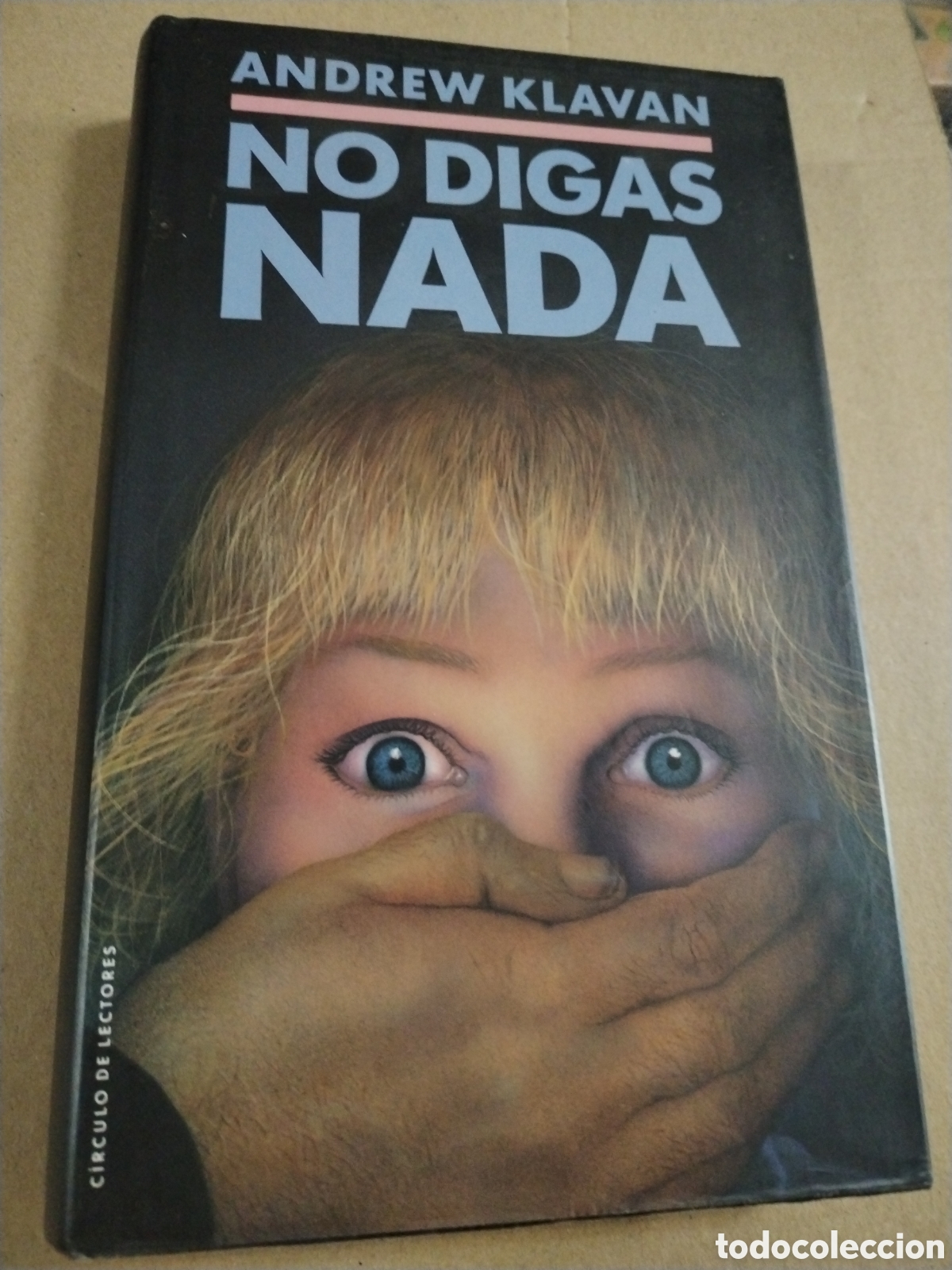 Libri di seconda mano: NO DIGAS NADA. ANDREW KLAVAN.