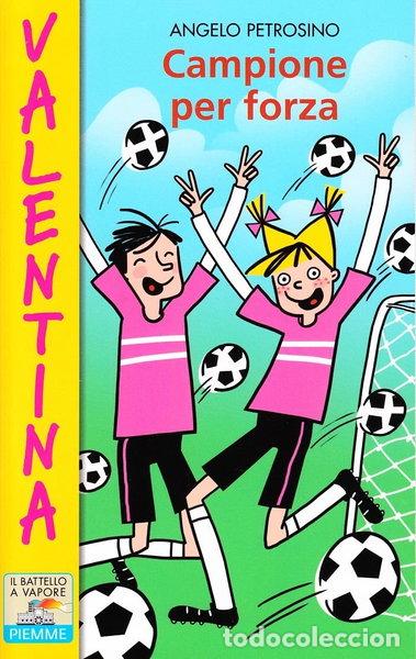 Libros: Campione per forza- 9788856617610