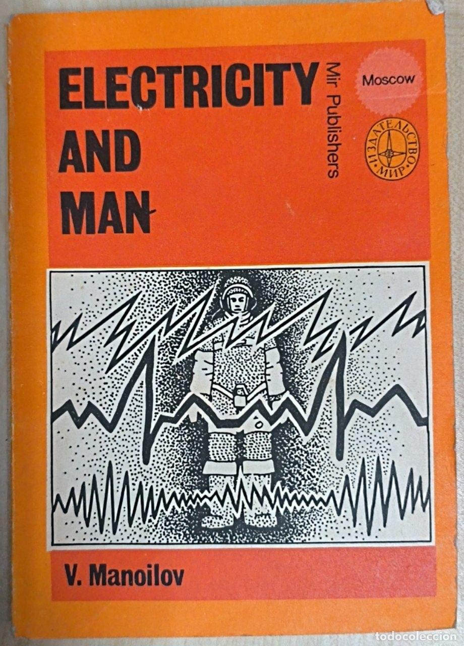 Libros: ELECTRICITY AND MAN.