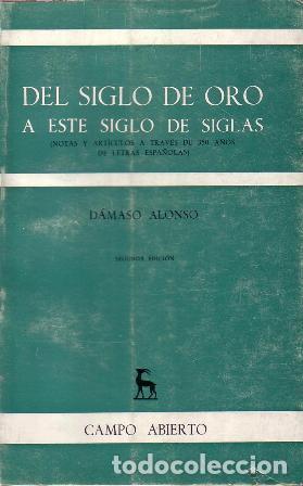 Libros: Del siglo de oro a este siglo de siglas. Notas y art&iacute;culos a trav&eacute;s de 350 a&ntilde;os de letras espa&ntilde;olas