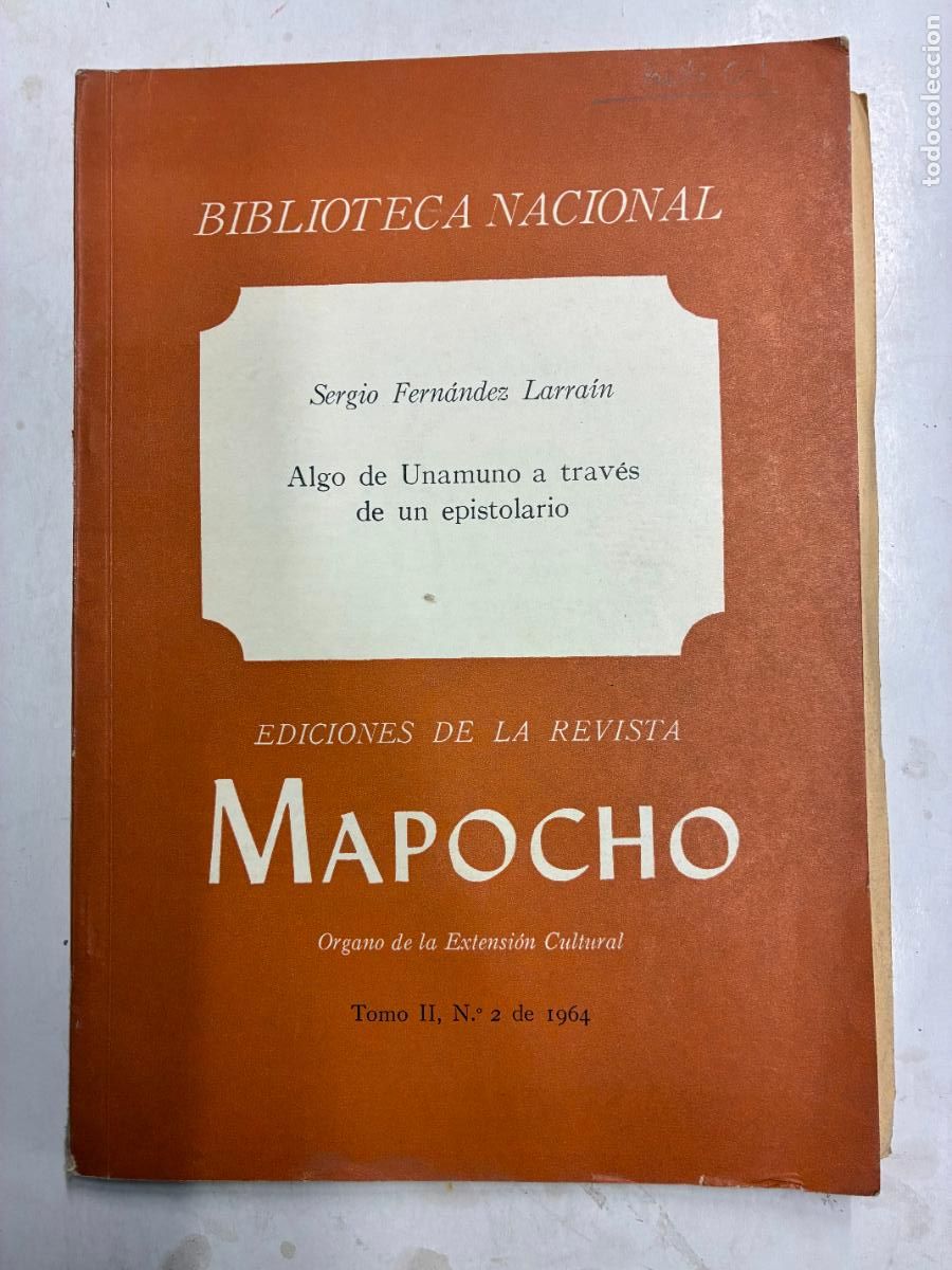 Libros: ALGO DE UNAMUNO A TRAV&Eacute;S DE UN EPISTOLARIO. (EDCS. REVISTA MAPOCHO). - SERGIO FERN&Aacute;NDEZ LARRA&Iacute;N. (SE