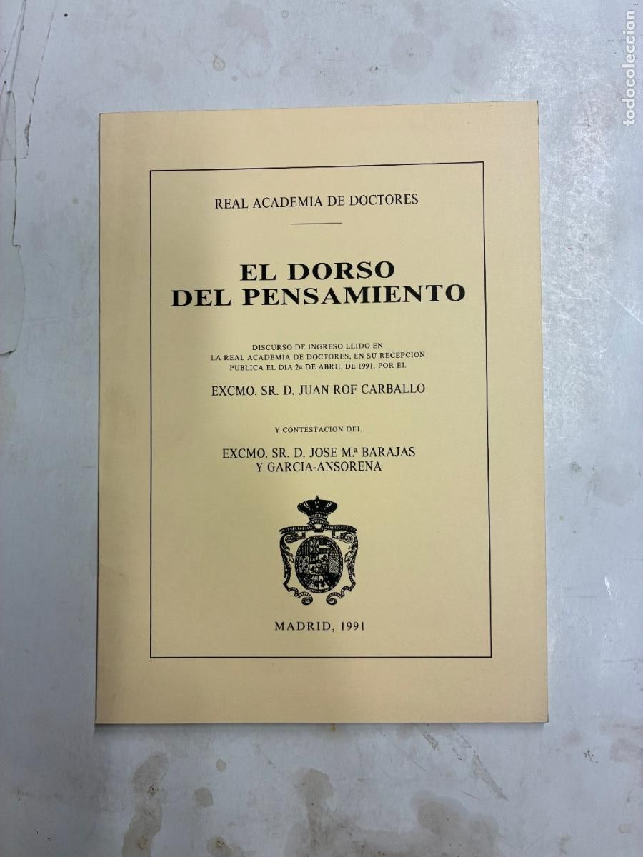 Libros: EL DORSO DEL PENSAMIENTO. DISCUSO DE INGRESO EN LA ACADEMIA DE DOCTORES. - JUAN ROF CARBALLO.