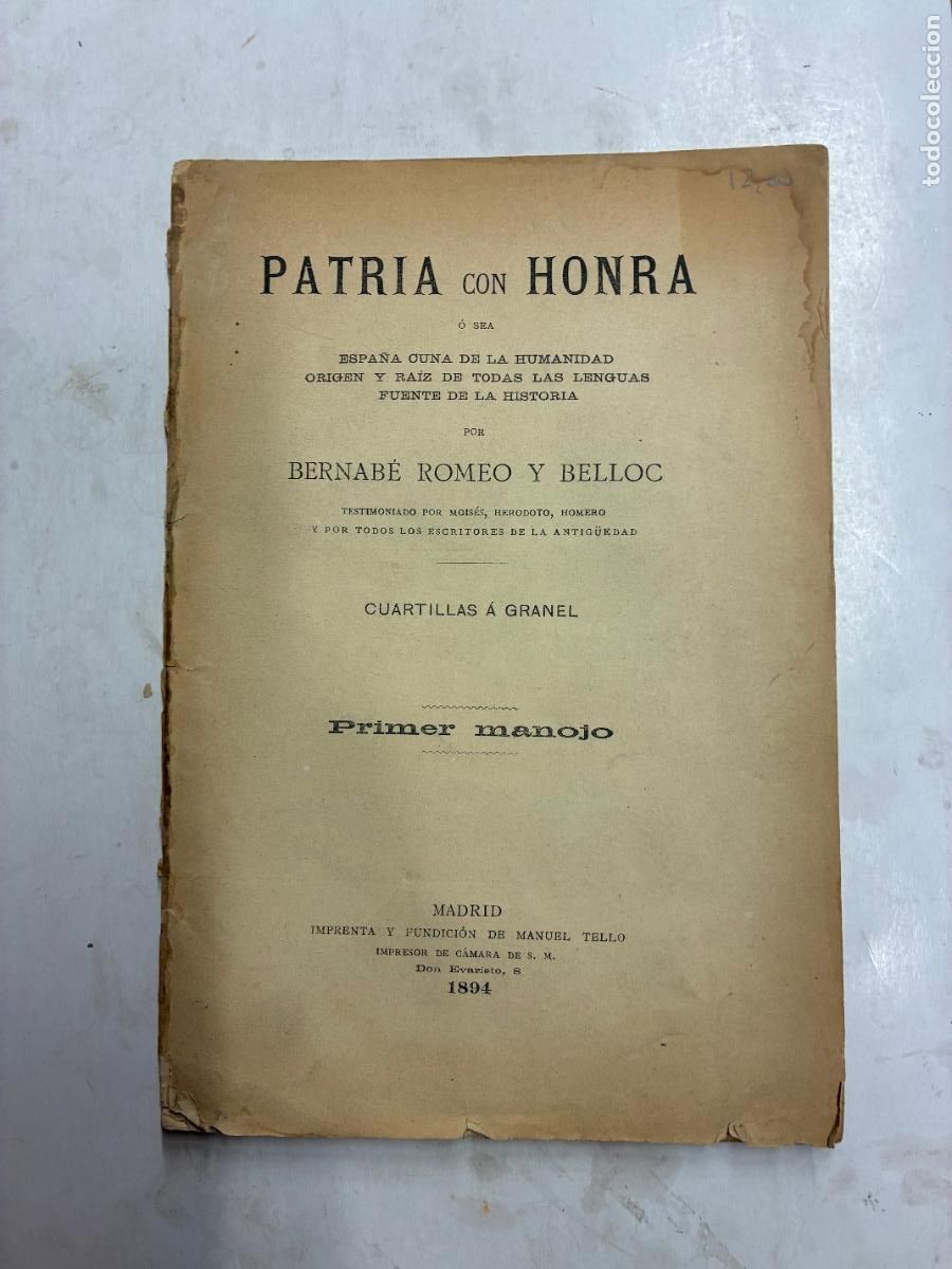 Libros: PATRIA CON HONRA. ESPA&Ntilde;A CUNA DE LA HUMANIDAD...(PRIMER MANIJO) - BERNAB&Eacute; ROMEO Y BELLOC.