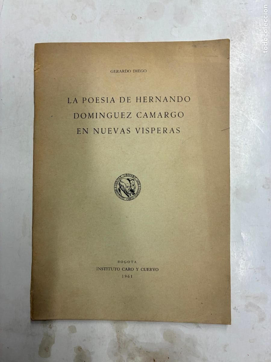 Libros: LA POES&Iacute;A DE HERNANDO DOM&Iacute;NGUEZ CAMARGO EN NUEVAS V&Iacute;SPERAS. - GERARDO DIEGO.