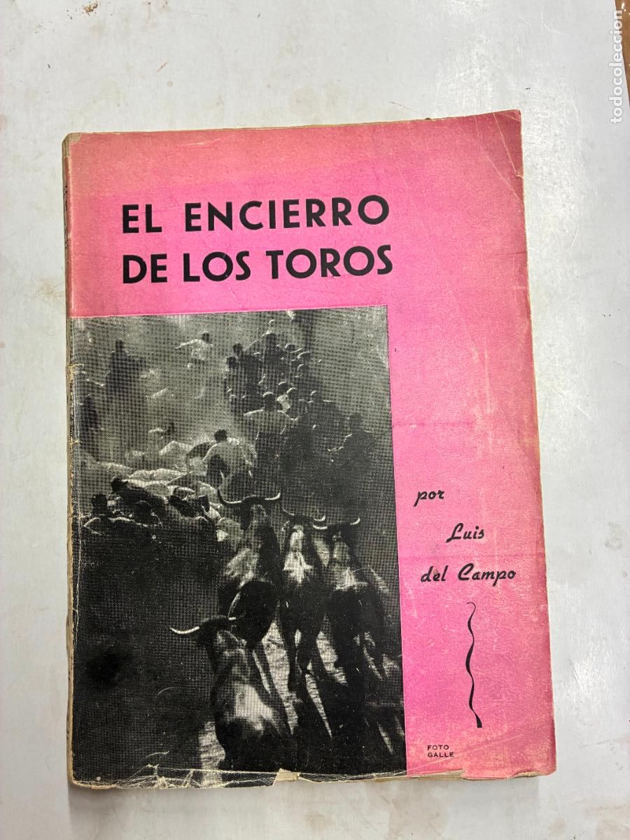 Libros: EL ENCIERRO DE LOS TOROS. - LUIS DEL CAMPO. - Foto 1