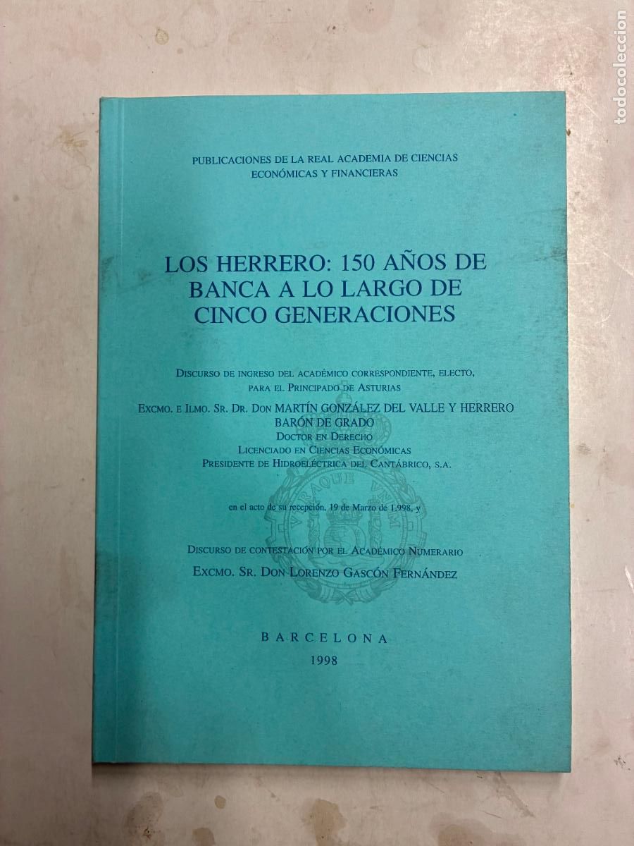 Libros: LOS HERRERO: 150 A&Ntilde;OS DE BANCA A LO LARGO DE CINCO GENERACIONES. - MART&Iacute;N GONZ&Aacute;LEZ DEL VALLE Y HERRE
