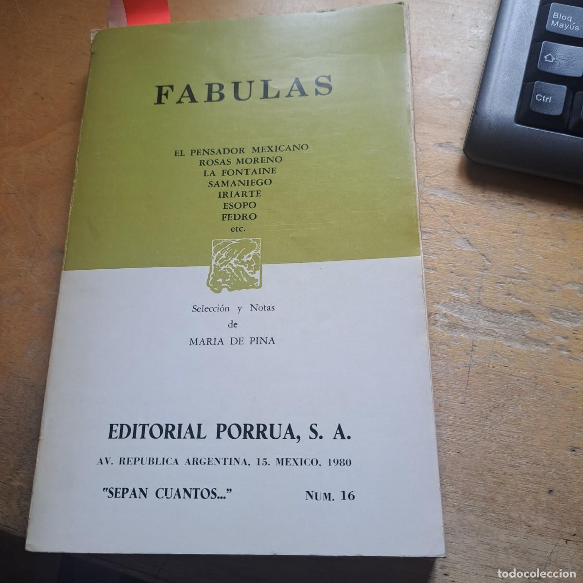 Libros: F&aacute;bulas El pensador mexicano. Rosas moreno. La Fontaine. Samaniego. Iriarte, ESOPO FEDRO ETC. MUY