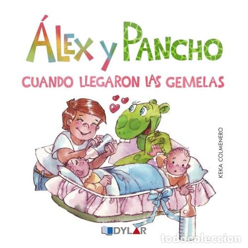 Libros: &Aacute;lex y Pancho cuando llegaron las gemelas - Keka Colmenero