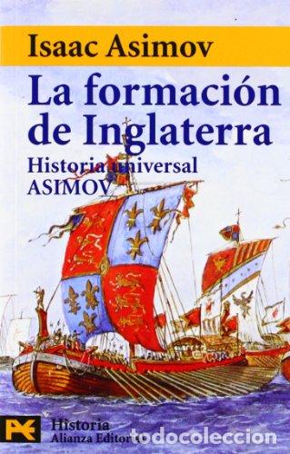 Libros: LA FORMACI&Oacute;N DE INGLATERRA - Asimov, Isaac