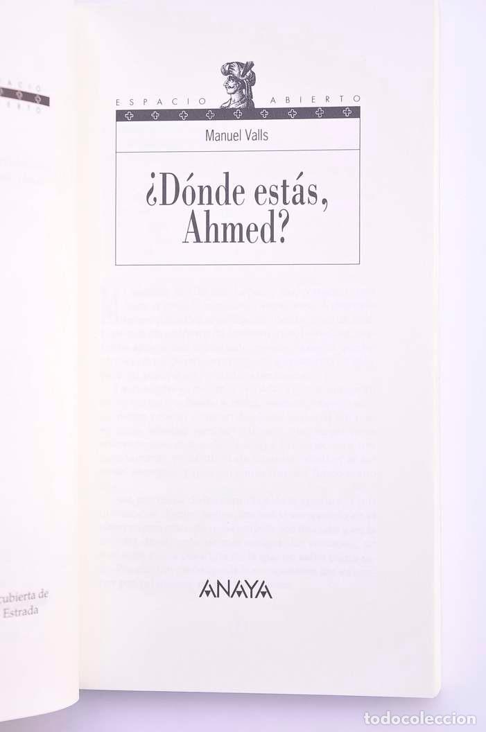 Libros: &iquest;D&oacute;nde est&aacute;s, Ahmed? - VALLS, Manuel - Foto 2