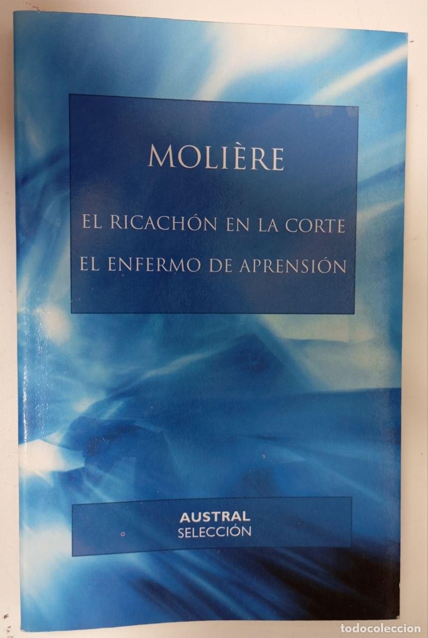 Libri di seconda mano: El ricach&oacute;n en la corte./ El enfermo de aprensi&oacute;n - Moli&egrave;re