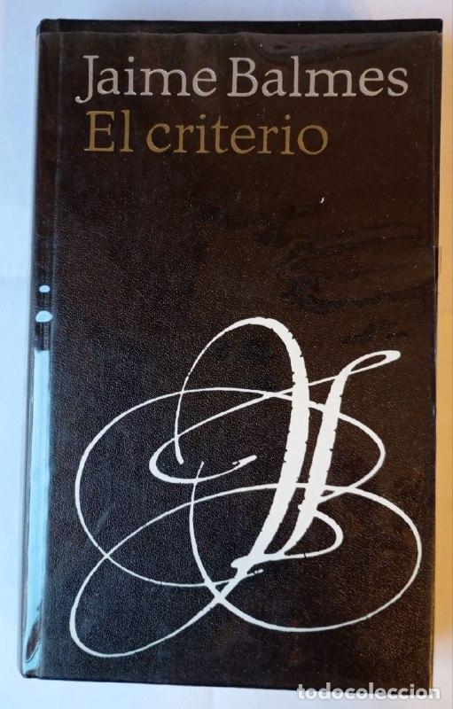 Libros: El criterio - Jaime Balmes - Foto 1