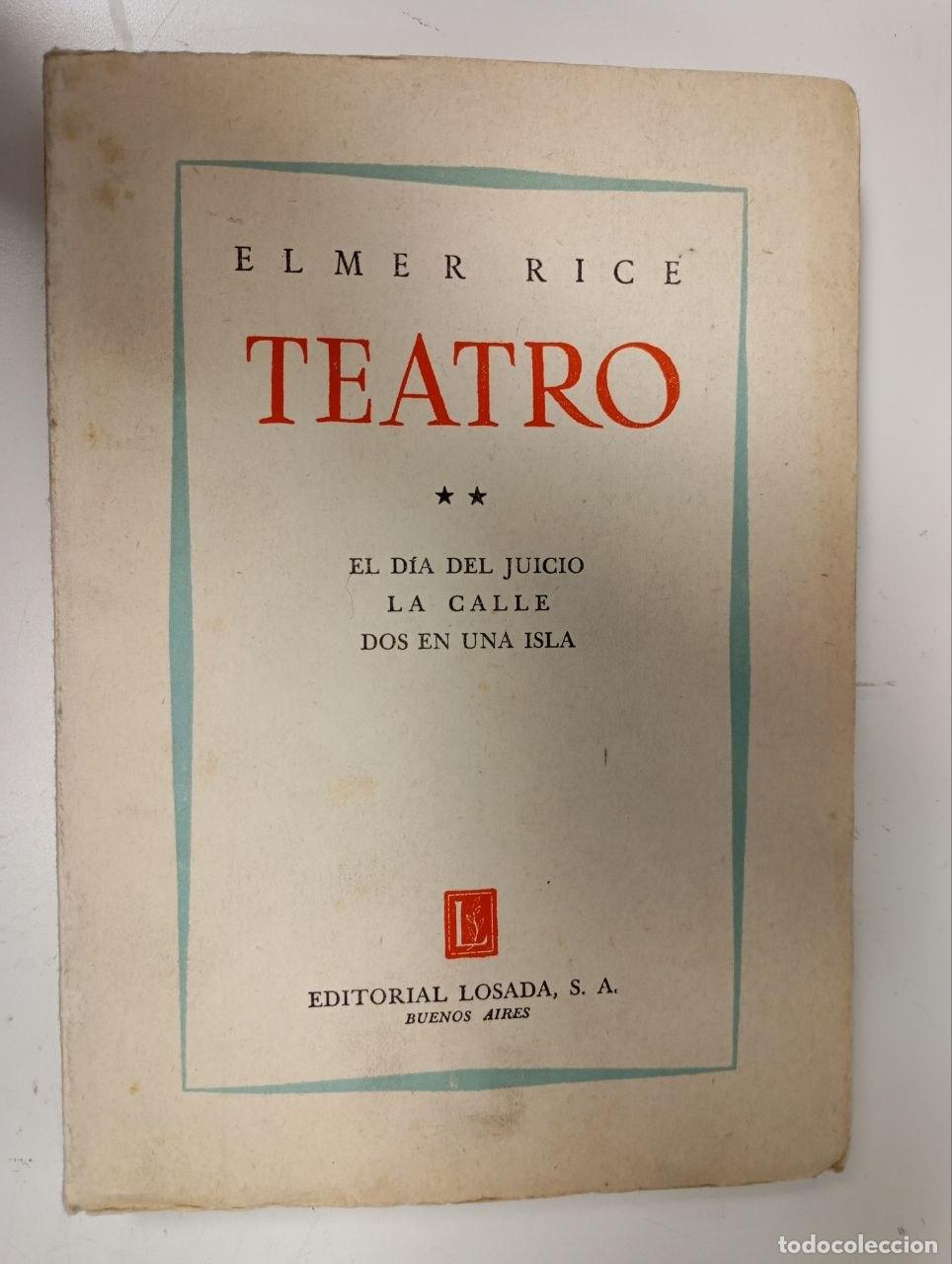 Libros: Teatro II. El d&iacute;a del juicio/ La calle /Dos en una isla - Rice, Elmer.
