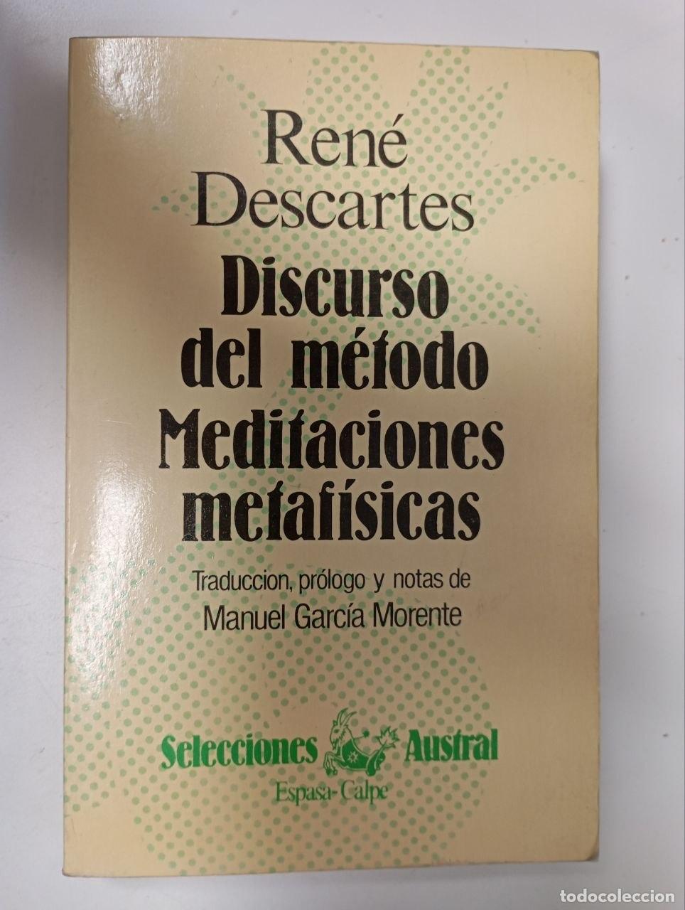 Libri di seconda mano: Discurso del m&eacute;todo / Meditaciones metaf&iacute;sicas - Descartes, Ren&eacute; (1596-1650)