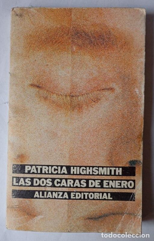Libri di seconda mano: Las dos caras de enero - Highsmith, Patricia (1921-1995) / Mart&iacute;n-Gamero, Amalia . tr. / Mart&iacute;n-Game