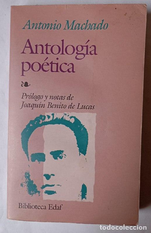 Libri di seconda mano: Antolog&iacute;a po&eacute;tica Antonio Machado - Machado, Antonio (1875-1939)
