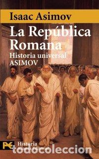 Libros: La Rep&uacute;blica Romana - Asimov, Isaac