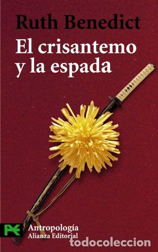 Libros: El crisantemo y la espada- Patrones de la cultura japonesa - Benedict Ruth