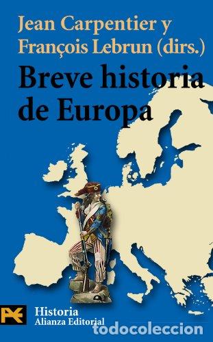 Libros: Breve historia de Europa - Jean Carpentier, Fran&ccedil;ois Lebrun
