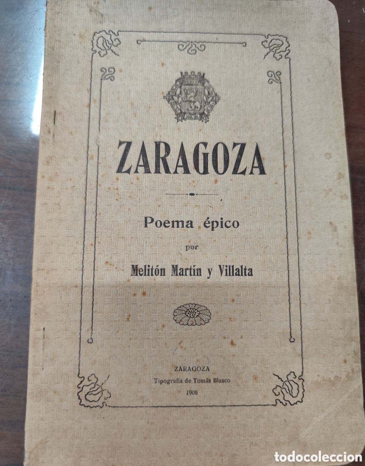 Libri di seconda mano: ZARAGOZA. Poema &eacute;pico. 1&ordf; Edici&oacute;n. A&ntilde;o 1908 - MARTIN Y VILLALTA,Melit&oacute;n