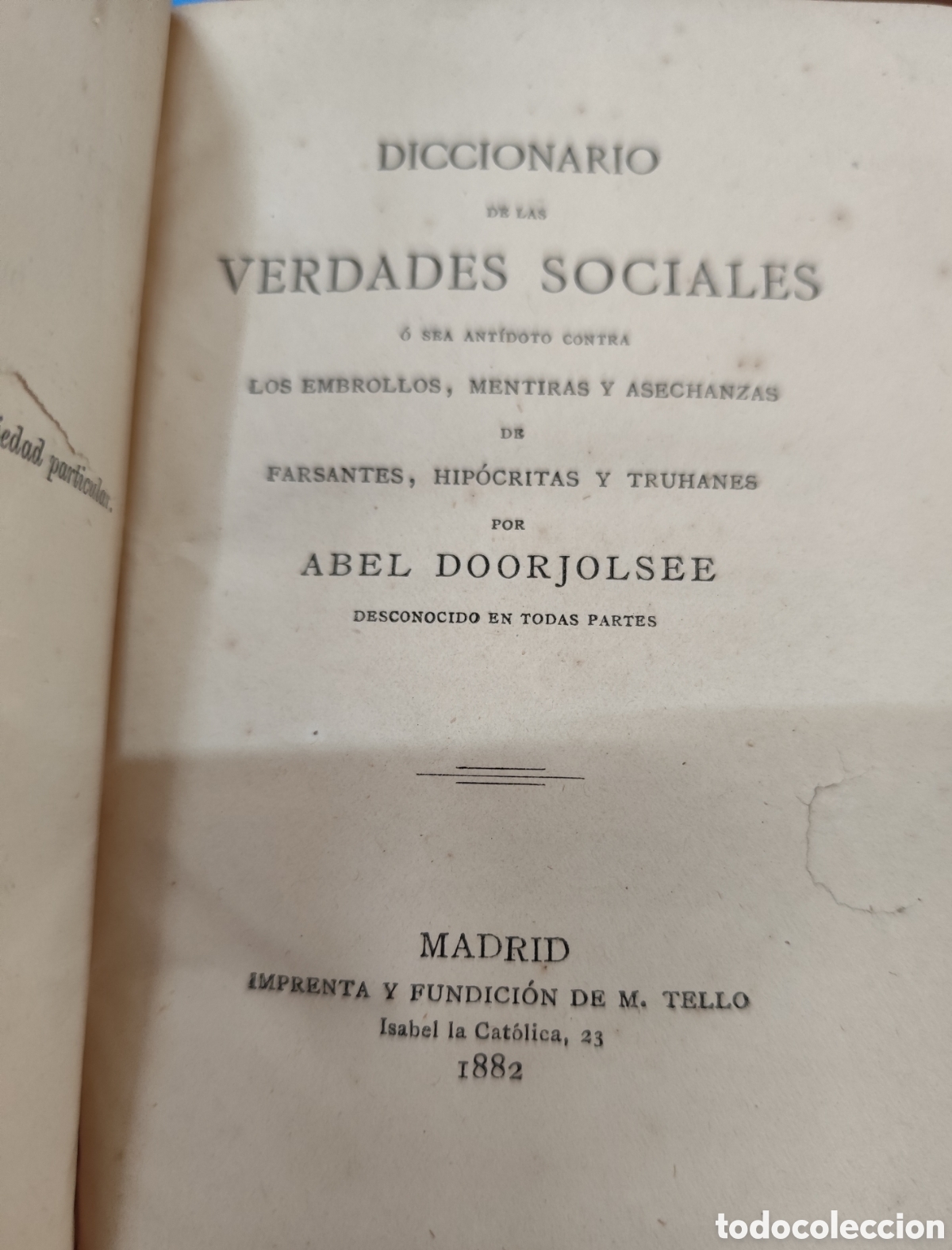 books: DICCIONARIO DE LAS VERDADES SOCIALES O SEA ANTIDOTO CONTRA LOS EMBROLLOS,MENTIRAS Y ASECHANZAS DE FA