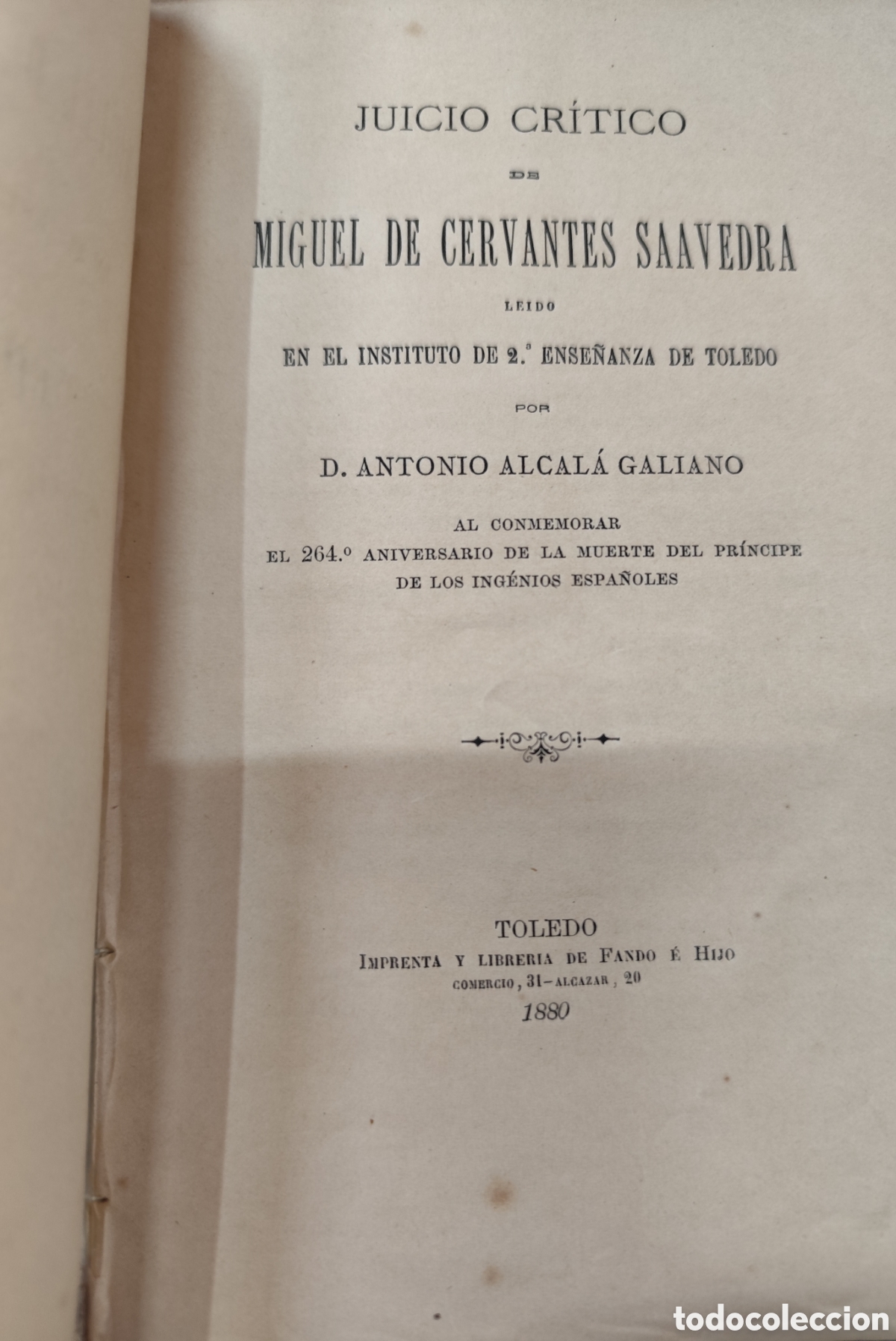 Libri di seconda mano: JUICIO CRITICO DE MIGUEL DE CERVANTES SAAVEDRA. 1&ordf; Edici&oacute;n. A&ntilde;o 1880 - ALCALA GALIANO,Antonio
