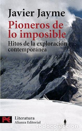 Libros: Pioneros de lo imposible - Javier Jayme