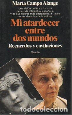 Libros: Mi atardecer entre dos mundos - Mar&iacute;a Campo Alange