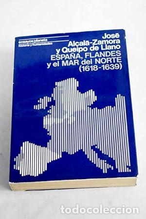 Libros: Espa&ntilde;a, Flandes y el Mar del Norte - Alcal&aacute;-Zamora, Jos&eacute;