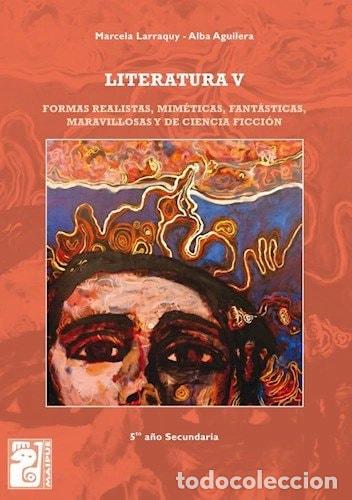 Libros: Literatura V : formas realistas mim&eacute;ticas fant&aacute;sticas maravi - LARRAQUY