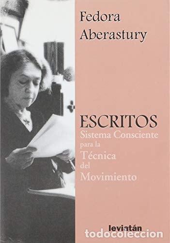 Livros em segunda m&atilde;o: Escritos sistema consciente para la t&eacute;cnica del movimiento - - Fedora Aberastury