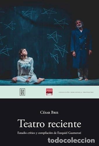 B&uuml;cher: Teatro reciente - C&eacute;sar Brie - C&eacute;sar Brie