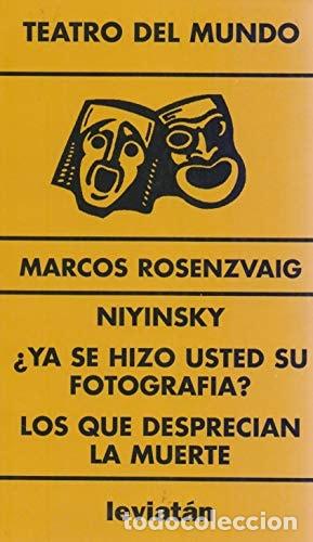 Livres: &rdquo;Niyinsky: YA Se Hizo Usted Su Fotografia?; Los Que Desprecia&rdquo; - Marcos Rozensbaig, Marcos Rosenzvai