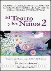 Libros: Teatro y los ni&ntilde;os 2 - GERMAN CACERES - GERMAN CACERES - Foto 1