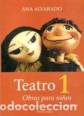 Livres: Teatro 1 - Ana Alvarado - Ana Alvarado