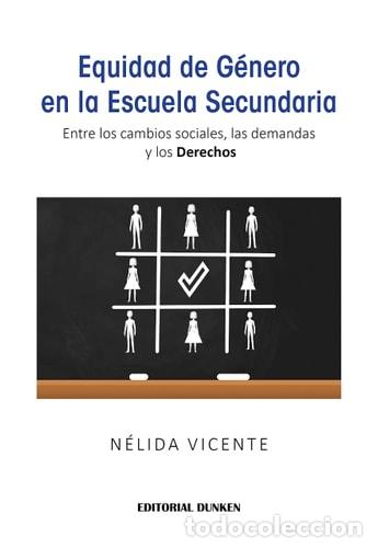 B&uuml;cher: Equidad de g&eacute;nero en la escuela secundaria entre los cambios - N&eacute;lida Vicente