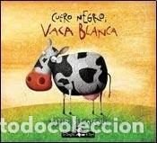 B&uuml;cher: CUERO NEGRO, VACA BLANCA - PABLO BERNASCONI - PABLO BERNASCONI