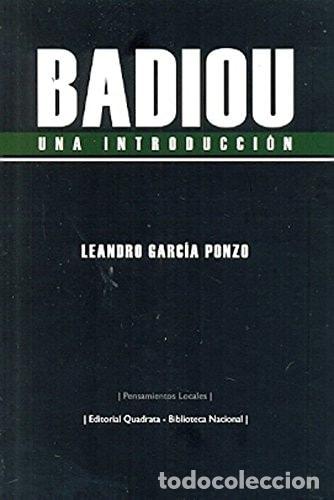 B&uuml;cher: Badiou una introducci&oacute;n - Leandro Garc&iacute;a Ponzo - Leandro Garc&iacute;a Ponzo