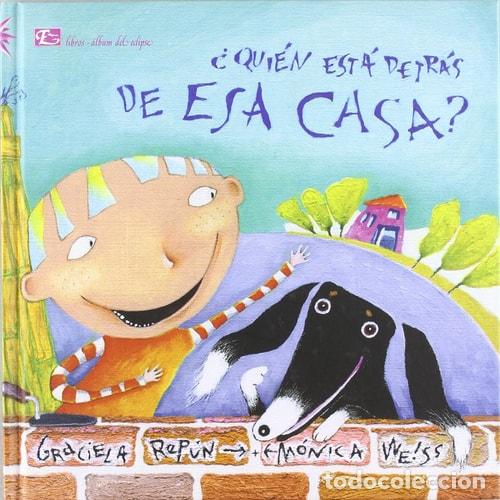 B&uuml;cher: &iquest;Qui&eacute;n est&aacute; detr&aacute;s de esa casa? - Graciela Rep&uacute;n - Graciela Rep&uacute;n