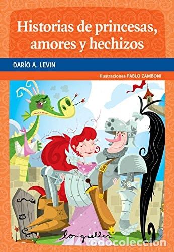 Libri di seconda mano: Historias de princesas, amores y hechizos (Spanish Edition) - Dario Ariel Levin
