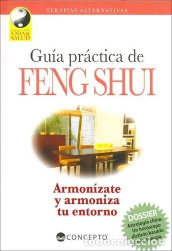 Libri di seconda mano: Guia Practica de Feng Shui Armonizate y Armoniza Tu Entorno: - Carlos Alberto Cuevas, Pilar Ferreyra