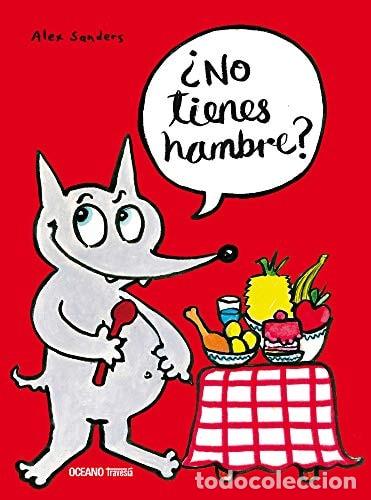 Libri di seconda mano: &iquest;No tienes hambre? - Alex Sanders - Alex Sanders