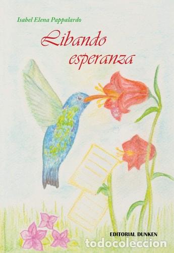 Libri di seconda mano: Libando esperanza - Isabel Elena Pappalardo - Isabel Elena Pappalardo